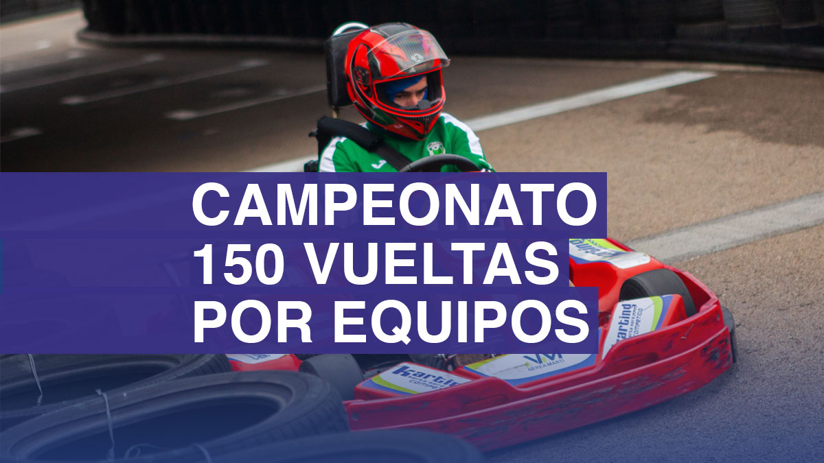 Carrera de karting 150 vueltas por equipos | Karting Horta Nord